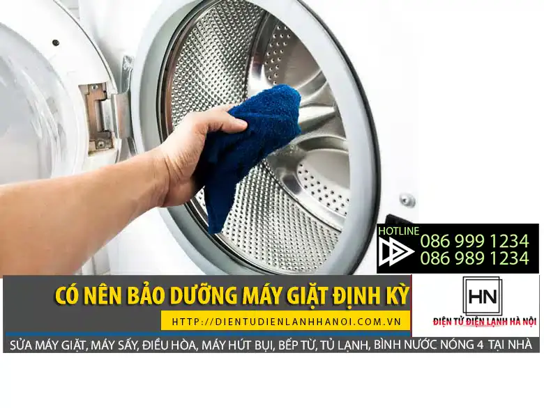 Chuyên gia khuyên bạn nên bảo dưỡng máy giặt định kỳ để máy hoạt động hiệu quả hơn